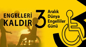 3 Aralık dünya engelliler gününde ‘Erişilebilirlik Ödülleri’ verilecek